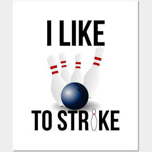 I Like To Strike Bowling Lovers Posters and Art